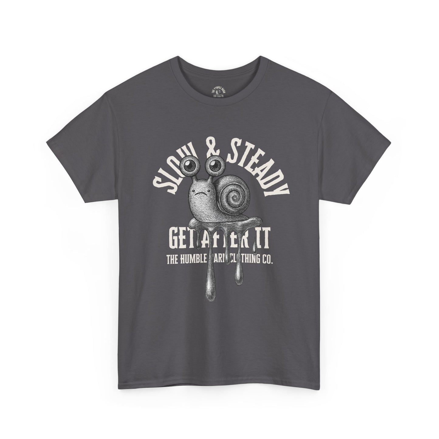 Slow & Steady Tee "Get After It"