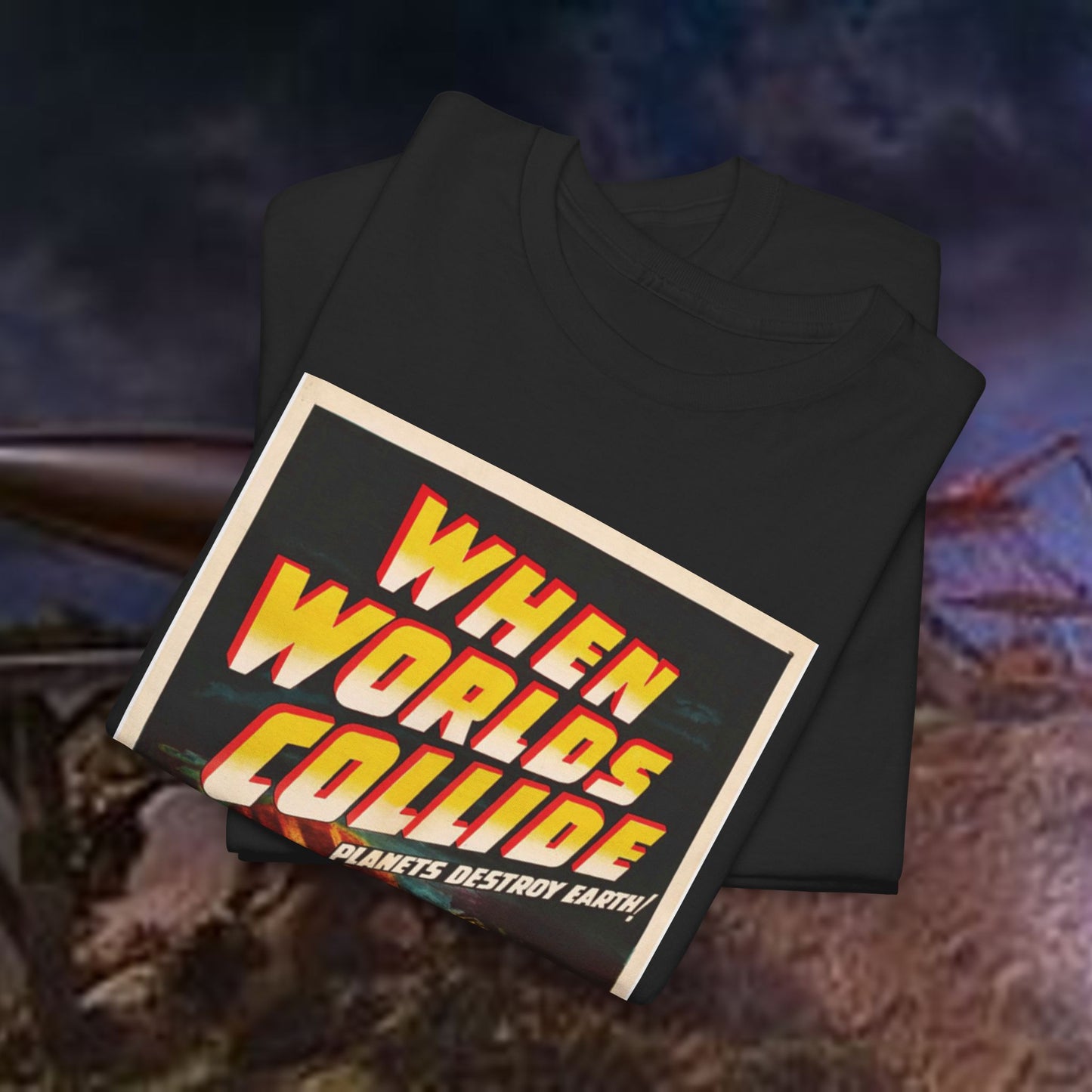 WHEN WORLDS COLLIDE T-SHIRT