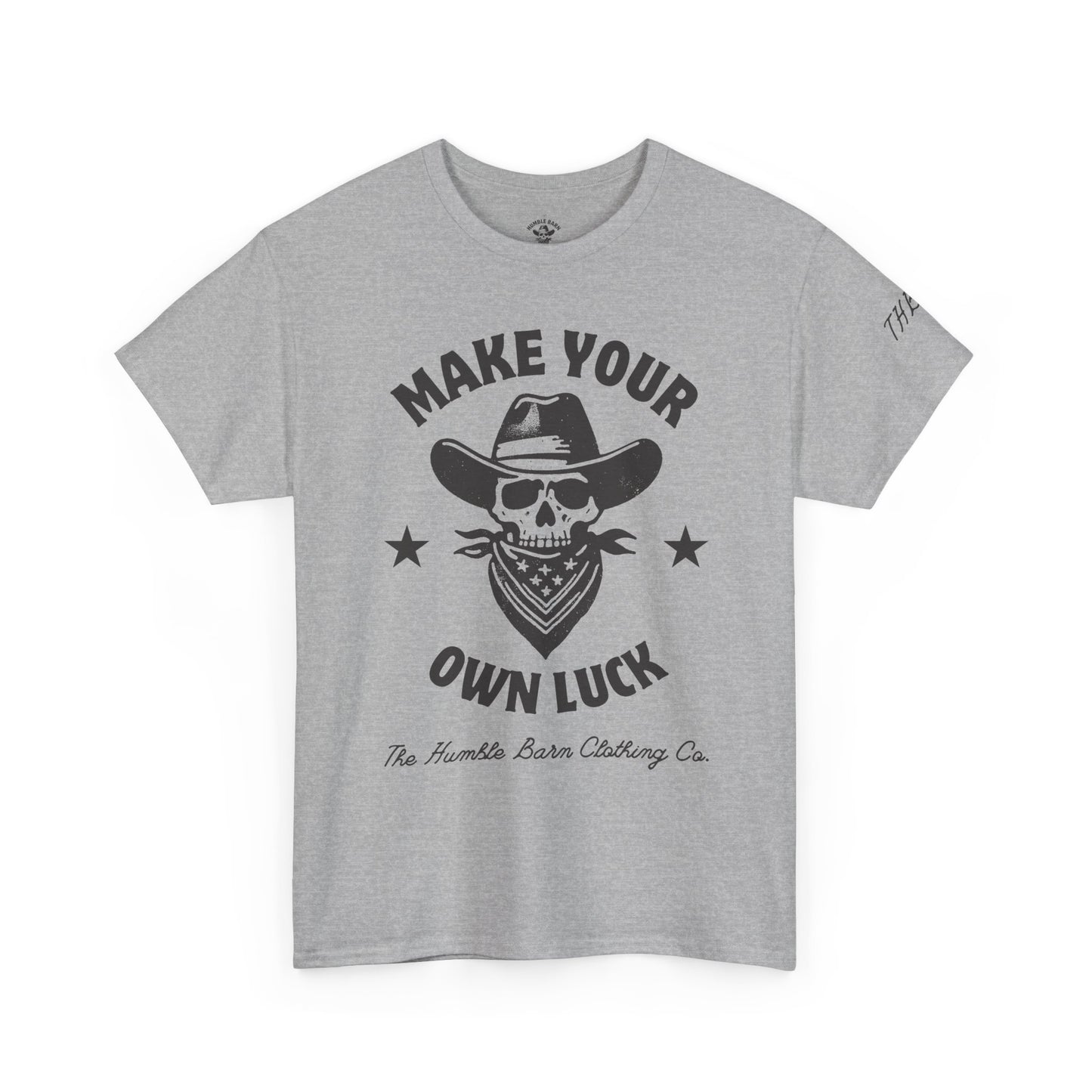 MAKE YOUR OWN LUCK TEE