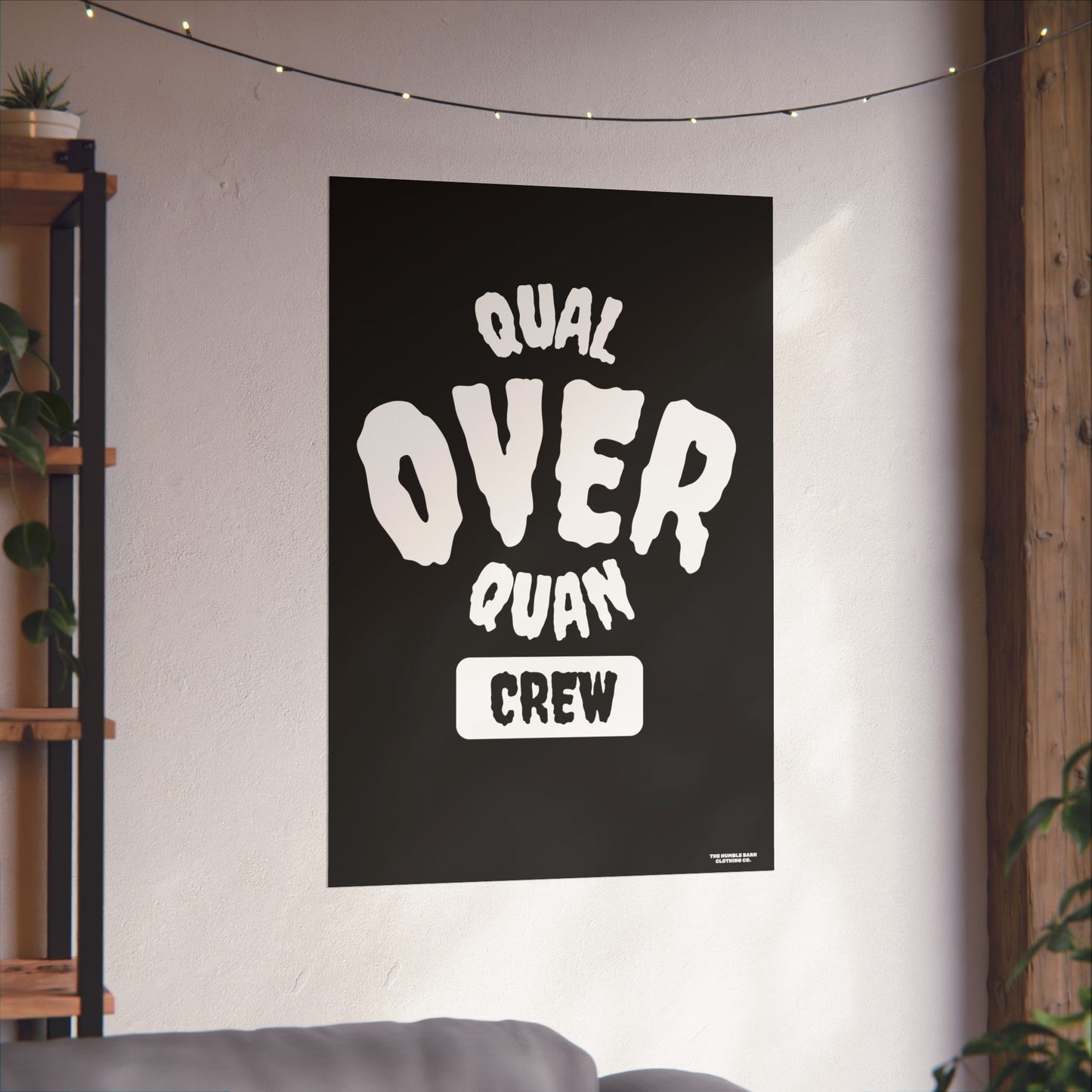 QUAL OVER QUAN CREW POSTER (White on black)